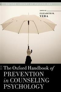 The Oxford Handbook of Prevention in Counseling Psychology - Click Image to Close