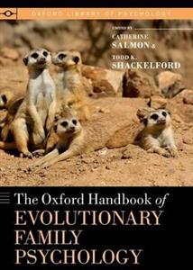 The Oxford Handbook of Evolutionary Family Psychology - Click Image to Close