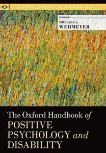 The Oxford Handbook of Positive Psychology and Disability - Click Image to Close