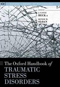 The Oxford Handbook of Traumatic Stress Disorders - Click Image to Close