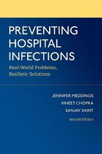 Preventing Hospital Infections Real-World Problems, Realistic Solutions - Click Image to Close