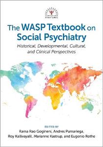 The WASP Textbook on Social Psychiatry Historical, Developmental, Cultural, amp; - Click Image to Close