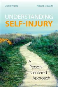 Understanding Self-Injury A Person-Centered Approach - Click Image to Close