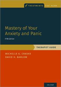 Mastery of Your Anxiety and Panic Therapist Guide - Click Image to Close