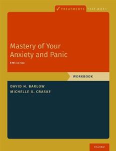 Mastery of Your Anxiety and Panic Workbook - Click Image to Close