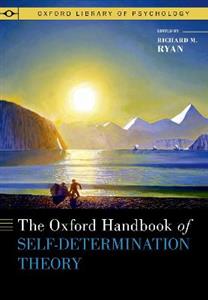 The Oxford Handbook of Self-Determination Theory - Click Image to Close