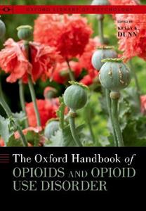 The Oxford Handbook of Opioids and Opioid Use Disorder - Click Image to Close