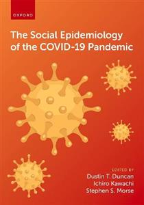 The Social Epidemiology of the COVID-19 Pandemic - Click Image to Close