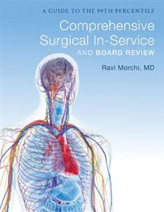 General Surgery Board Review A Guide to the 99th Percentile