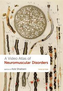 A Video Atlas of Neuromuscular Disorders - Click Image to Close