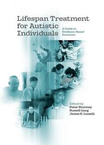 Lifespan Treatment for Autistic Individuals Lifespan Treatment for Autistic Individuals