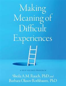 Making Meaning of Difficult Experiences A Self-Guided Program - Click Image to Close