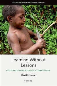 Learning Without Lessons Pedagogy in Indigenous Communities - Click Image to Close