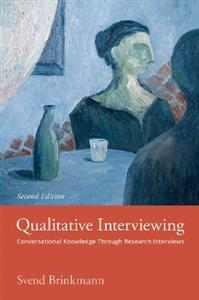 Qualitative Interviewing Conversational Knowledge Through Research Interviews - Click Image to Close