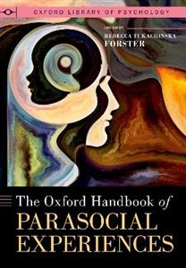 The Oxford Handbook of Parasocial Experiences - Click Image to Close