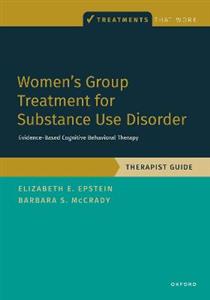 Women's Group Treatment for Substance Use Disorder: Therapist Guide - Click Image to Close