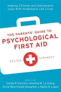 The Parents' Guide to Psychological First Aid - Click Image to Close