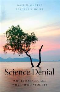 Science Denial Why It Happens and What to Do About It - Click Image to Close