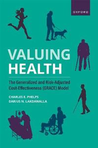 Valuing Health: The Generalized and Risk-Adjusted Cost-Effectiveness (GRACE) Model - Click Image to Close