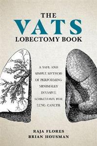 The VATS Lobectomy Book - Click Image to Close