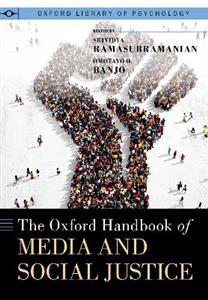 The Oxford Handbook of Media and Social Justice - Click Image to Close