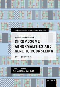 Gardner and Sutherlandas Chromosome Abnormalities and Genetic Counseling