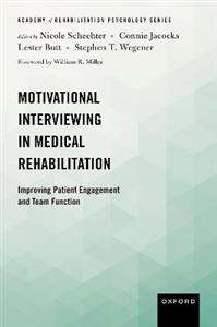 Motivational Interviewing in Medical Rehabilitation: Improving Patient Engagement and Team Function - Click Image to Close