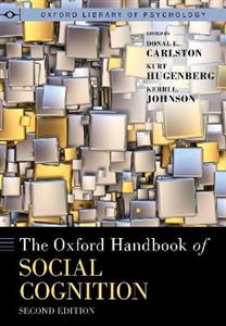 The Oxford Handbook of Social Cognition, Second Edition - Click Image to Close