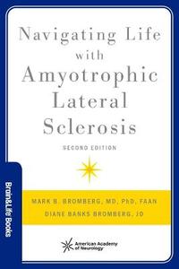Navigating Life With Amyotrophic Lateral Sclerosis 2nd Edition