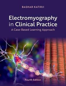 Electromyography In Clinical Practice 4th Edition