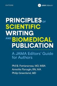 Principles of Scientific Writing and Biomedical Publication