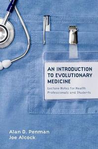 An Introduction to Evolutionary Medicine: Lecture Notes for Health Professionals and Students