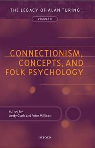 Connectionism, Concepts, and Folk Psychology - Click Image to Close