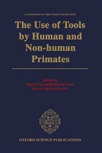 The Use of Tools by Human and Non-Human Primates - Click Image to Close