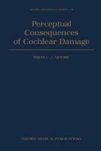 Perceptual Consequences of Cochlear Damage - Click Image to Close