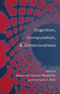 Cognition, Computation, and Consciousness - Click Image to Close