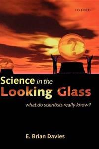 Science in the Looking Glass - Click Image to Close