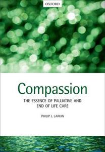 Compassion: The Essence of Palliative and End of Life Care - Click Image to Close