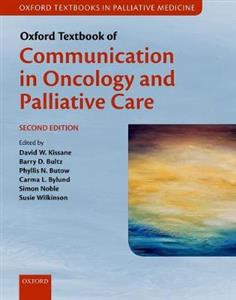 Oxford Textbook of Communication in Oncology and Palliative Care 2nd edition - Click Image to Close