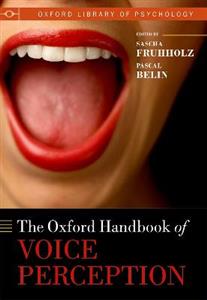 The Oxford Handbook of Voice Perception - Click Image to Close