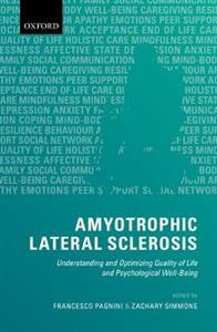 Amyotrophic Lateral Sclerosis: Understanding and Optimizing Quality of Life and Psychological Well-Being