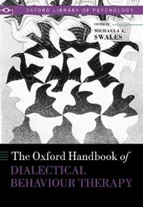 The Oxford Handbook of Dialectical Behaviour Therapy - Click Image to Close