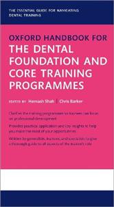 Oxford Handbook for the Dental Foundation and Core Training Programmes - Click Image to Close