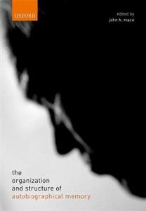 The organization and structure of autobiographical memory - Click Image to Close