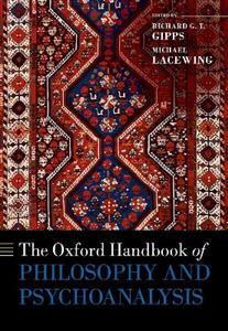 The Oxford Handbook of Philosophy and Psychoanalysis - Click Image to Close