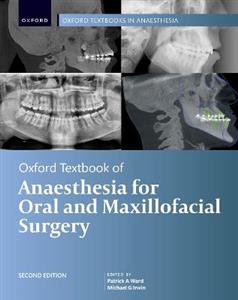 Oxford Textbook of Anaesthesia for Oral and Maxillofacial Surgery 2e - Click Image to Close