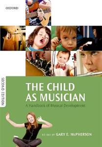 The Child as Musician A handbook of musical development - Click Image to Close