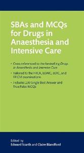 SBAs and MCQs for Drugs in Anaesthesia and Intensive Care - Click Image to Close