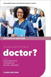 So you want to be a Doctor? The ultimate guide to getting into medical school - Click Image to Close