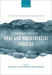 Landmark Papers in Oral and Maxillofacial Surgery Landmark Papers in Oral and Maxillofacial Surgery